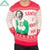 Elf Buddy Santa I Know Him Ugly Christmas Sweater