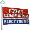 Fight Communism Elect Trump Flag