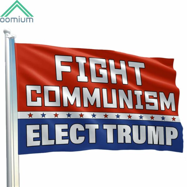 Fight Communism Elect Trump Flag