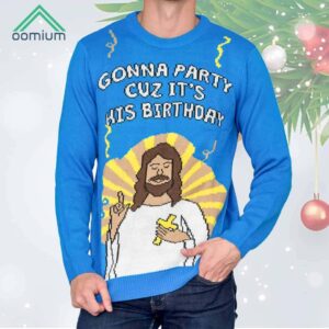 Gonna Party Cuz Its His Birthday Jesus Ugly Christmas Sweater 1