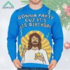 Gonna Party Cuz Its His Birthday Jesus Ugly Christmas Sweater