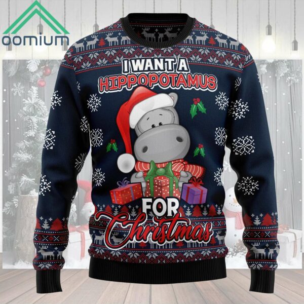 I Want A Hippopotamus For Christmas Ugly Christmas Sweater