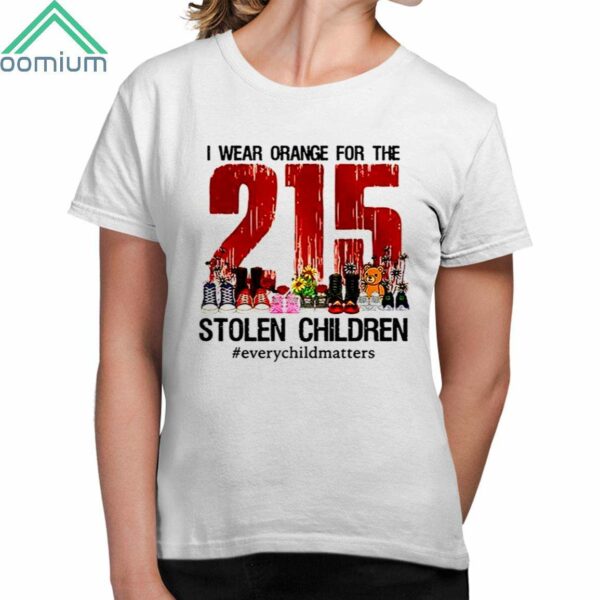 I Wear Orange For The 215 Stolen Children Every Child Matters Shirt