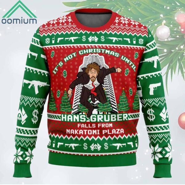 Its Not Christmas Until Hans Gruber Falls From Nakatomi Ugly Christmas Sweater