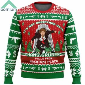 Its Not Christmas Until Hans Gruber Falls From Nakatomi Ugly Christmas Sweater