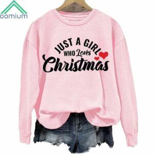 Just A Girl Who Loves Christmas Round Neck Sweatshirt