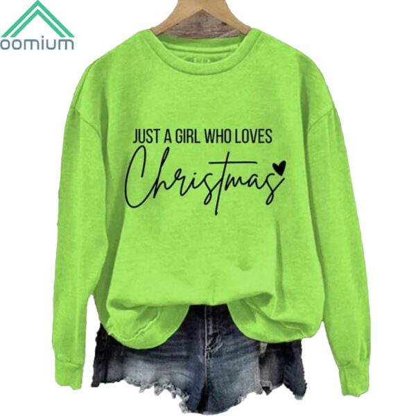 Just A Girl Who Loves Christmas Sweatshirt