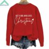 Just A Girl Who Loves Christmas Sweatshirt