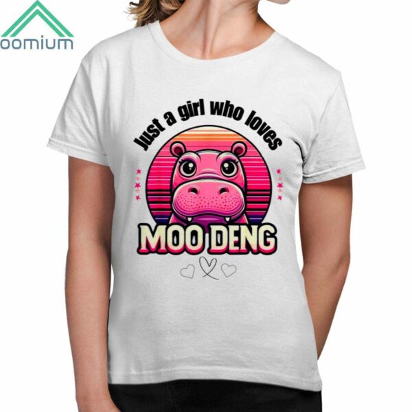 Just A Girl Who Loves Moo Deng Cute Baby Hippo Moo Deng Shirt