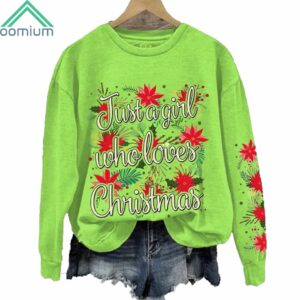 Just a Girl Who Loves Christmas Printed Sweatshirt