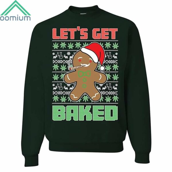 Lets Get Baked Ugly Christmas Sweater