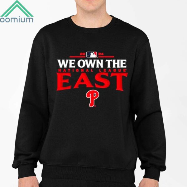 Phillies 2024 We Own The East Shirt