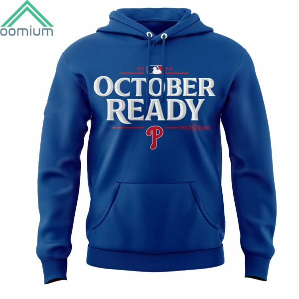 Phillies October Ready Postseason 2024 Hoodie