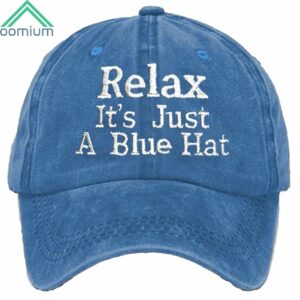 Relax It's Just A Blue Hat Hat