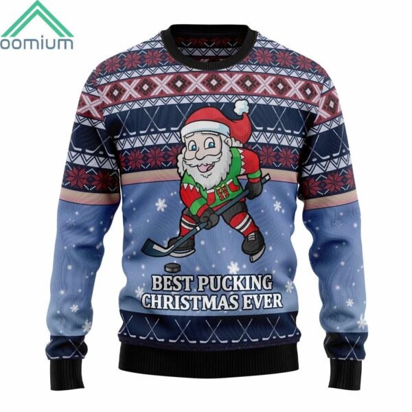 Santa Hockey Best Pucking Christmas Ever Christmas Ugly Sweater