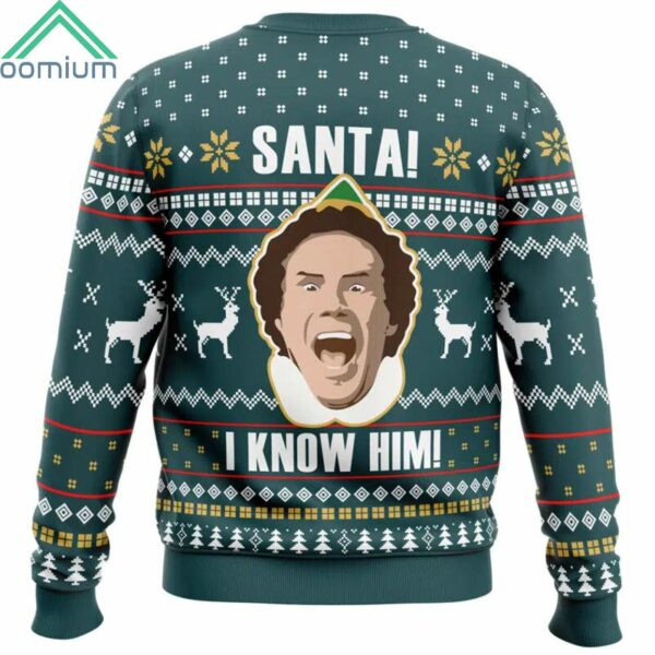 Santa I Know Him Elf Ugly Christmas Sweater