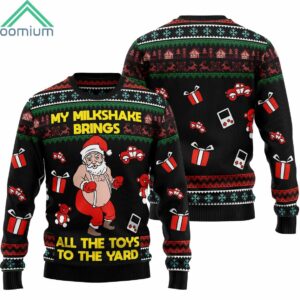 Santa My Milkshake Brings All The Toys To The Yard Ugly Christmas Sweater