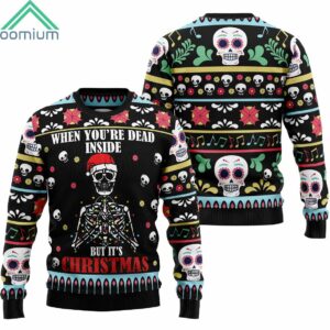 Skull Inside When Youre Dead Inside But Its Christmas Christmas Ugly Sweater