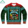 Teacher Always Make The Nice List Ugly Christmas Sweater