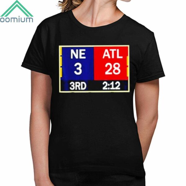 Tom Brady Score Board NE 3 ATL 28 Shirt