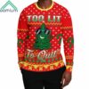 Too Lit To Quit Ugly Christmas Sweater