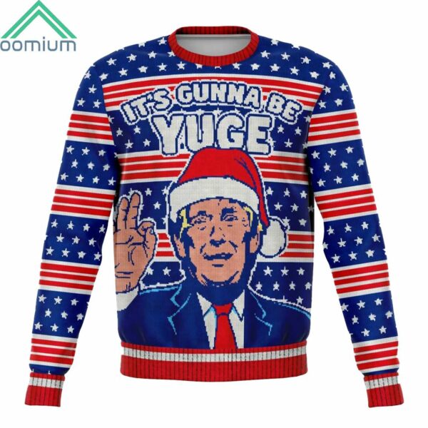 Trump Its Gunna Be Yuge Ugly Christmas Sweater