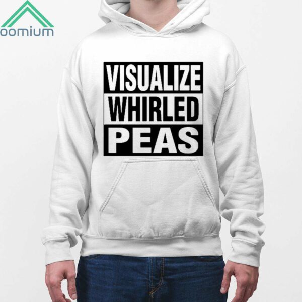 Visualize Whirled Peas Shirt