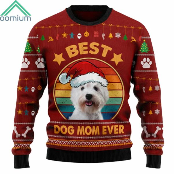 West Highland White Terrier Best Dog Mom Ever Ugly Christmas Sweater