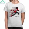 Xavier Worthy Were Not Worthy Shirt