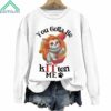 You Gotta Be Kitten Me Cat Halloween Sweatshirt