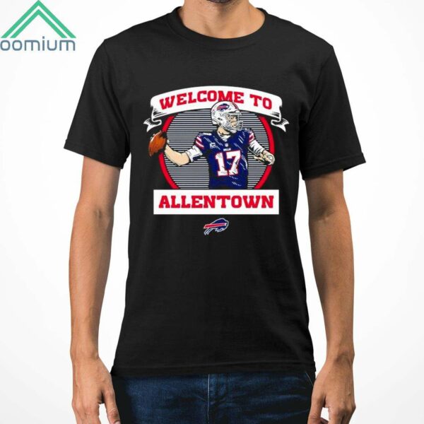 Buffalo Bills Josh Allen Welcome To Allentown Shirt