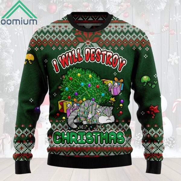 Cat I Will Destroy Christmas Ugly Sweater