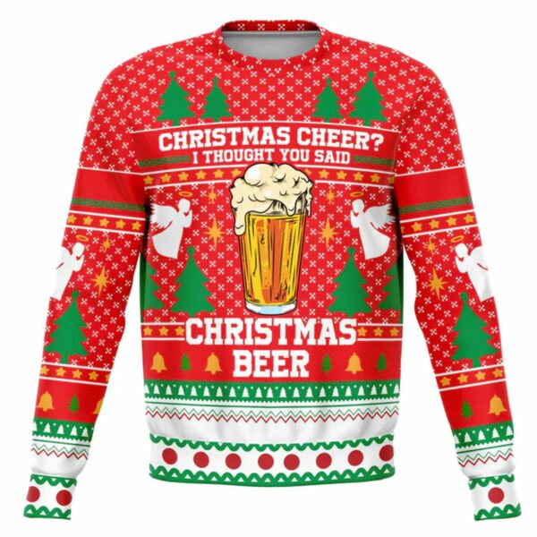 Christmas Cheer I Thought You Said Christmas Beer Ugly Sweater