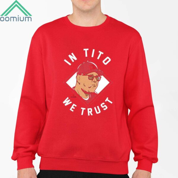 Cincinnati Reds Terry Francona In Tito We Trust Shirt