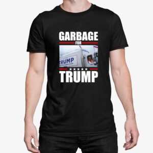 Garbage For Trump 24 Shirt