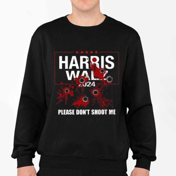 Harris Walz 2024 Please Don’t Shoot Me Shirt