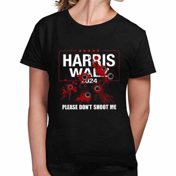 Harris Walz 2024 Please Don’t Shoot Me Shirt