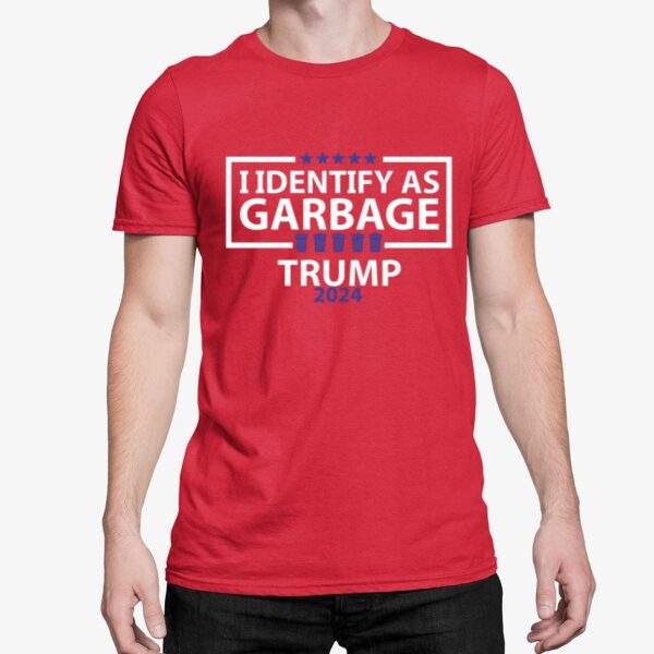 I Identify As Garbage Trump 2024 Shirt