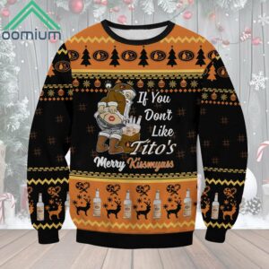 If You Dont Like Titos Merry Kissmyass Ugly Sweater