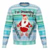 Im Dreaming Of A Tight Christmas Ugly Christmas Sweater