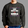 Loud White Men For Kamala Shirt