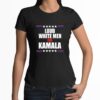 Loud White Men For Kamala Shirt