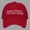 Make Orwell Fiction Again Hat