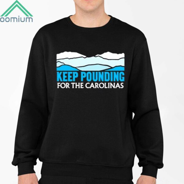 Panthers Keep Pounding For The Carolinas Shirt