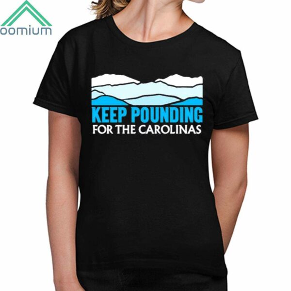 Panthers Keep Pounding For The Carolinas Shirt