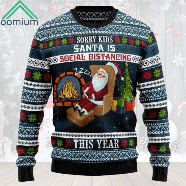 Sorry Kids Santa Is Social Distancing This Year Ugly Christmas Sweater