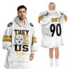 Steelers They Not Like Us 90 Football Unisex Blanket Hoodie 1