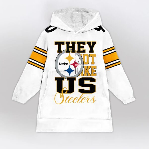 Steelers They Not Like Us 90 Football Unisex Blanket Hoodie