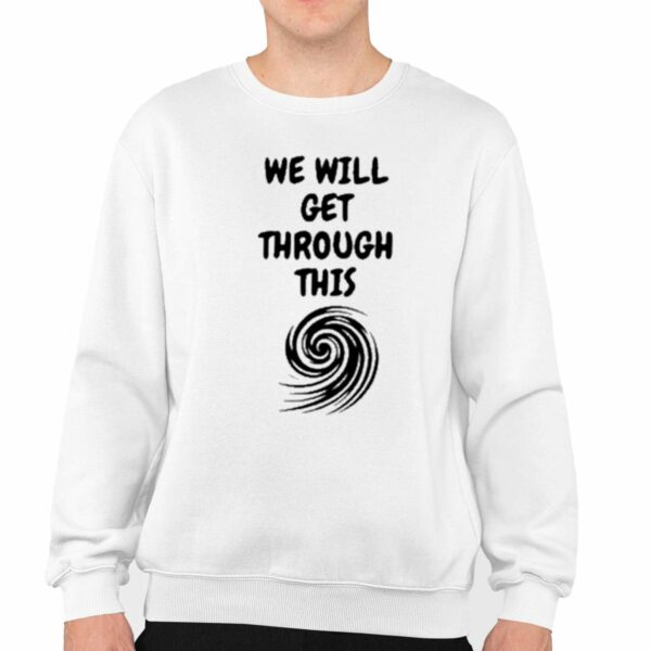 Support Florida We Will Get Through This Milton Shirt