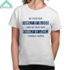 We Have Our Family By Blood And We Have Our Family By Love Kamala Harris Shirt